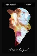 Watch Always in the Present Watch123movies