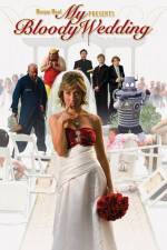 Watch My Bloody Wedding Watch123movies