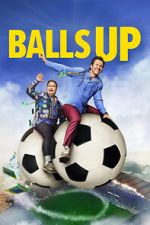 Watch Balls Up Watch123movies