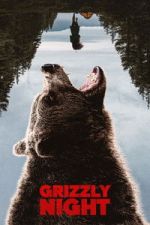 Watch Grizzly Night Watch123movies