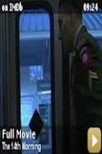 Watch The 14th Morning Watch123movies