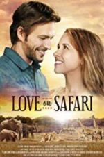 Watch Love on Safari Watch123movies