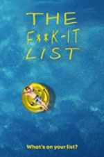 Watch The F**k-It List Watch123movies