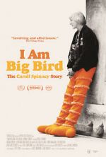 Watch I Am Big Bird: The Caroll Spinney Story Watch123movies