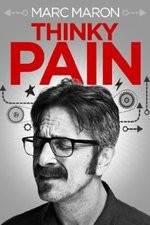 Watch Marc Maron: Thinky Pain Watch123movies