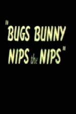 Watch Bugs Bunny Nips the Nips Watch123movies
