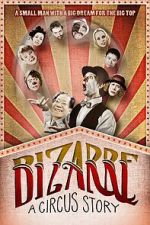 Watch Bizarre: A Circus Story Watch123movies