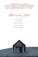 Watch Alice in the Attic Watch123movies