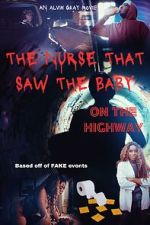 Watch The Nurse That Saw the Baby on the Highway Watch123movies