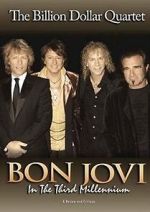 Watch Bon Jovi: Third Millennium Billion Dollar Quartet Watch123movies