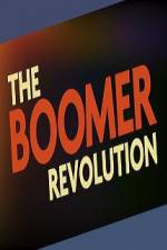 Watch The Boomer Revolution Watch123movies
