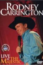 Watch Rodney Carrington: Live at the Majestic Watch123movies