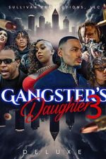 Watch Gangster\'s Daughter 3 Watch123movies
