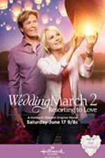 Watch Wedding March 2: Resorting to Love Watch123movies