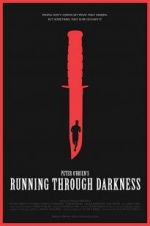 Watch Running Through Darkness Watch123movies