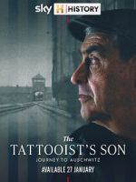Watch The Tattooist\'s Son: Journey to Auschwitz Watch123movies