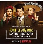Watch John Leguizamo\'s Latin History for Morons Watch123movies