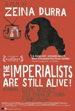 Watch The Imperialists Are Still Alive! Watch123movies