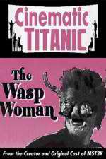 Watch Cinematic Titanic The Wasp Woman Watch123movies