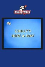 Watch Chilly\'s Hide-a-Way Watch123movies
