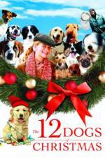 Watch The 12 Dogs of Christmas Watch123movies