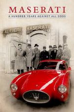 Watch Maserati: A Hundred Years Against All Odds Watch123movies