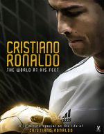 Watch Cristiano Ronaldo: World at His Feet Watch123movies