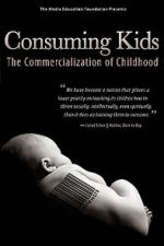 Watch Consuming Kids: The Commercialization of Childhood Watch123movies