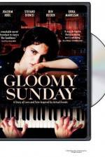 Watch Gloomy Sunday - Ein Lied von Liebe und Tod Watch123movies