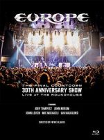 Watch Europe, the Final Countdown 30th Anniversary Show: Live at the Roundhouse Watch123movies