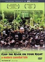 Watch Keep the River on Your Right: A Modern Cannibal Tale Watch123movies