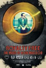 Watch Royalty Free: The Music of Kevin MacLeod Watch123movies