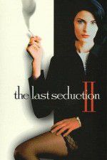 Watch The Last Seduction II Watch123movies