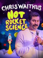 Watch Chris Waitkus: Not Rocket Science (TV Special 2023) Watch123movies