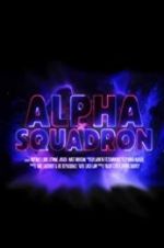 Watch Alpha Squadron Watch123movies
