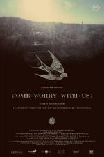 Watch Come Worry with Us! Watch123movies