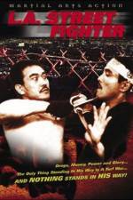 Watch Los Angeles Streetfighter Watch123movies