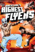 Watch WWE Wrestlings Highest Flyers Watch123movies