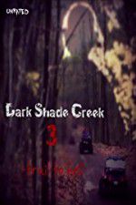 Watch Dark Shade Creek 3: Trail to Hell Watch123movies