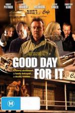 Watch Good Day for It Watch123movies