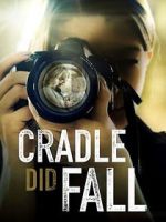 Watch Cradle Did Fall Watch123movies