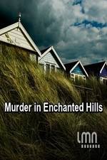 Watch Murder in Enchanted Hills Watch123movies