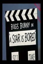 Watch A Star Is Bored (Short 1956) Watch123movies