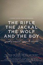 Watch The Rifle, the Jackal, the Wolf and the Boy Watch123movies
