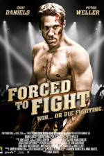 Watch Forced to Fight Watch123movies
