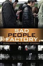 Watch Sad People Factory Watch123movies