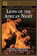 Watch Lions of the African Night Watch123movies