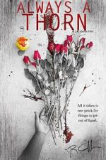 Watch Always a Thorn (Short 2018) Watch123movies