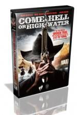 Watch Come Hell Or High Water Watch123movies