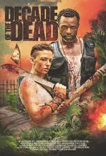 Watch Decade of the Dead Watch123movies